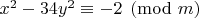 $x^2-34y^2 \equiv -2 \pmod{m}$