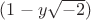 $(1-y\sqrt{-2})$
