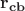 $\mathbf{r_{cb}}$