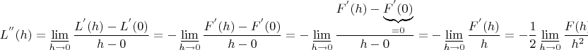 $$L^{''}(h)=\varliminf_{h\to0}\frac{L^{'}(h)-L^{'}(0)}{h-0}=-\varliminf_{h\to0}\frac{F^{'}(h)-F^{'}(0)}{h-0}=-\varliminf_{h\to0}\frac{F^{'} (h)-\underbrace{F^{'}(0)}_{=0}}{h-0}= -\varliminf_{h\to0}\frac{F^{'}(h)}{h}=-\frac{1}{2}\varliminf_{h\to0}\frac{F(h)}{h^{2}}= \infty$$