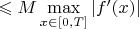 $\leqslant M\max\limits_{x\in[0,T]} |f'(x)|$