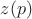 $z(p)$