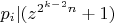 $p_i|(z^{2^{k-2}n}+1)$