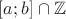 $[a;b]\cap\mathbb Z$