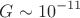 $$G\sim 10^{-11}$$