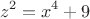 $$
z^2  = x^4  + 9
$