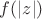 $f(|z|)$