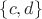 $\lbrace c, d\rbrace$