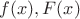 $f(x), F(x)$