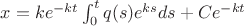 $x=k e^{-kt} \int_{0}^{t} q(s)e^{ks}ds+Ce^{-kt}$