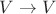 $V\rightarrow V$