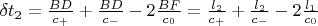 $ \delta t_{2}=\frac{BD}{c_+}+\frac{BD}{c_-}-2\frac{BF}{c_0}= \frac{l_2}{c_+}+\frac{l_2}{c_-}-2\frac{l_1}{c_0}$