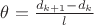 \theta =\frac{d_{k+1}-d_k}{l}