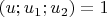 $(u;u_1;u_2)=1$
