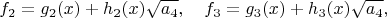 $$
 f_2=g_2(x)+h_2(x)\sqrt{a_4}, \quad f_3=g_3(x)+h_3(x)\sqrt{a_4},
 $$