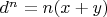 $d^n = n(x+ y)$