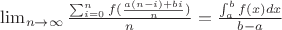 $\lim_{n \to \infty} \frac{\sum_{i=0}^{n} f(\frac{a(n-i)+bi}{n})}{n}=\frac{\int_{a}^{b}f(x)dx}{b-a}$