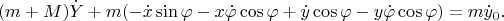 $$
(m+M)\dot Y+m(-\dot x\sin\varphi-x\dot\varphi\cos\varphi+\dot y\cos\varphi-y\dot\varphi\cos\varphi)=m\dot y_{0}.
$$