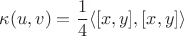 $$\kappa(u,v)=\frac 1 4\langle[x,y],[x,y]\rangle$$