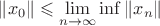 $\|x_0\|\leqslant\lim\limits_{n\to\infty}\inf\|x_n\|$