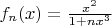 $f_n(x)=\frac{x^2}{1+nx^3}$