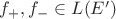 $f_+,f_- \in L(E')$