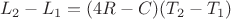 $$\[{L_2} - {L_1} = (4R - C)({T_2} - {T_1})\]$$