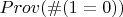 $Prov(\#(1=0))$