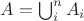 $A = \bigcup_{i}^{n}A_i$