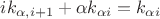 $i k_{\alpha, i + 1} + \alpha k_{\alpha i} = k_{\alpha i}$