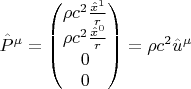 $$ \hat{P}^{\mu}=\begin{pmatrix}
\rho c^2 \frac{\hat{x}^1}{r}\\ 
\rho c^2 \frac{\hat{x}^0}{r}\\ 
0\\ 
0
\end{pmatrix}=\rho c^2 \hat{u}^{\mu}  $$