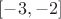 $[-3,-2]$
