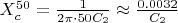 $X^{50}_c = \frac{1}{2\pi \cdot 50C_2} \approx \frac{0.0032}{C_2}$