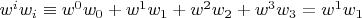 $w^iw_i\equiv w^0w_0+w^1w_1+w^2w_2+w^3w_3=w^1w_1$