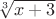 $\sqrt[3]{x+3}$