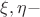$\xi , \eta -$