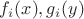 $f_i(x), g_i(y)$ $f_i(x), g_i(y)$