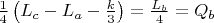 $\frac 14\left(L_c-L_a-\frac k3\right)=\frac{L_b}4=Q_b$