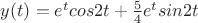 $y(t)=e^{t}cos2t+\frac{5}{4}e^{t}sin2t$
