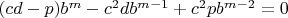 $(cd-p)b^m-c^{2}db^{m-1}+c^{2}pb^{m-2}=0$