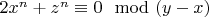 $2 x^n + z^n \equiv 0 \mod (y-x)$