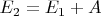 $E_2=E_1+A$