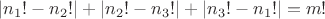 $\left\lvert n_1! - n_2!\right\rvert + \left\lvert n_2! - n_3!\right\rvert + \left\lvert n_3! - n_1!\right\rvert = m!$