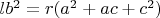 $lb^2=r(a^2+ac+c^2)$