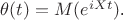 $\theta(t)=M(e^{iXt})$.