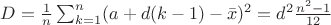$D=\frac{1}{n}\sum_{k=1}^{n} (a+d(k-1)-\bar{x})^2=d^2\frac{n^2-1}{12}$