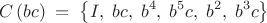 $$C\left(bc\right)\;=\;\left\{I,\;bc,\;b^4,\;b^5c,\;b^2,\;b^3c\right\}$$ $$C\left(bc\right)\;=\;\left\{I,\;bc,\;b^4,\;b^5c,\;b^2,\;b^3c\right\}$$
