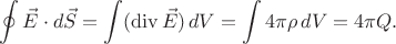 $\displaystyle\oint\vec{E}\cdot d\vec{S}=\int(\operatorname{div}\vec{E})\,dV = \int 4 \pi \rho\,dV = 4 \pi Q.$