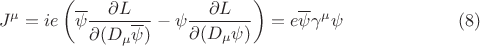 $$ J^{\mu}=i e \left ( \overline{\psi} \frac{\partial L}{\partial (D_{\mu} \overline{\psi})} - \psi  \frac{\partial L}{\partial (D_{\mu} \psi)} \right )= e  \overline{\psi} \gamma^{\mu} \psi \eqno{(8)}$$