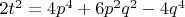$2t^2=4p^4+6p^2{q^2}-4q^4$